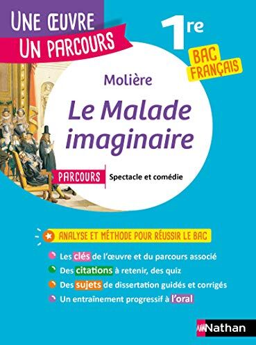 Molière, Le malade imaginaire : parcours spectacle et comédie : 1re bac français - Preis vom 13.10.2026 11:25:28 h