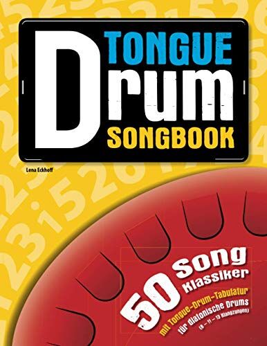 Lena Eckhoff - Tongue Drum Songbook: 50 Song-Klassiker mit Tongue-Drum-Tabulatur - Preis vom 15.10.2026 23:06:25 h