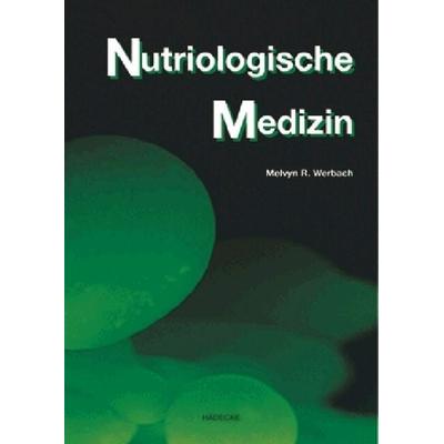 Nutriologische Medizin, Gebundene Ausgabe von Melvyn R. Werbach, Hädecke Verlag, 978-3-7750-0238-7