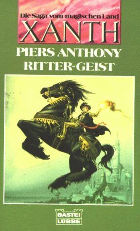 Piers Anthony - Ritter- Geist. Die Saga vom magischen Land Xanth. Fantasy Roman. - Preis vom 13.10.2026 11:25:28 h