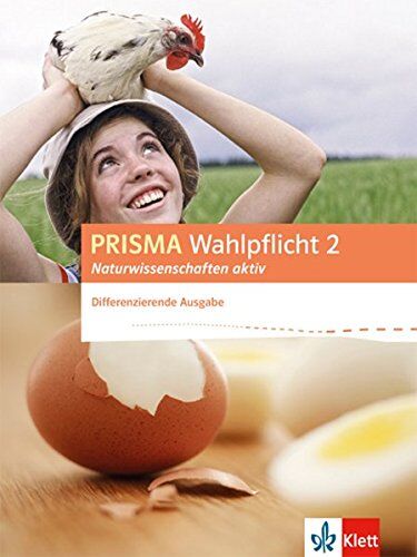PRISMA Wahlpflicht 2 Naturwissenschaften aktiv: Schülerbuch - Differenzierende Ausgabe - Preis vom 02.10.2026 23:42:20 h