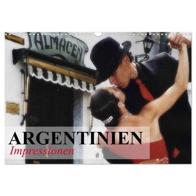 Argentinien - Impressionen (Wandkalender 2026 DIN A3 quer), CALVENDO Monatskalender