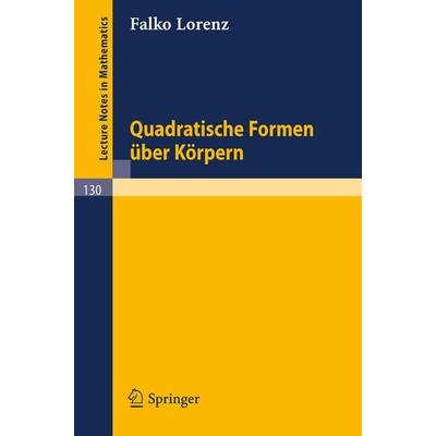 Quadratische Formen über Körpern, Taschenbuch von Falko Lorenz, Springer Berlin, 978-3-540-04919-7