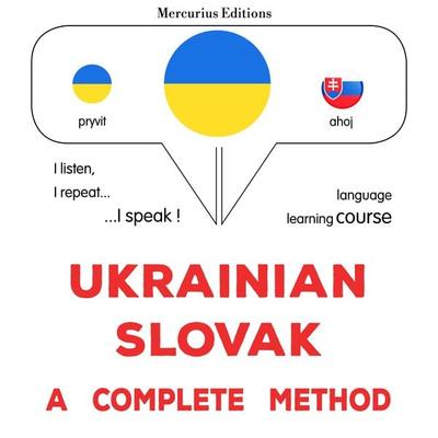 Ukrainian - Slovak : a complete method - James Gardner, Audio, 9782821177413
