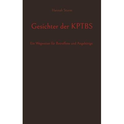 Gesichter der KPTBS, Taschenbuch von Hannah Sturm, BoD – Books on Demand, 978-3-8192-4660-9