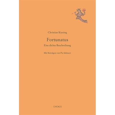 Fortunatus, Taschenbuch von Christian Kiening, Chronos, 978-3-0340-1649-0