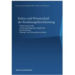 Kultur und Wissenschaft der Beziehungsdienstleistung, Fachbücher von Hans-Ulrich Kretschmer, Michael Ross