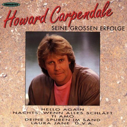 Howard Carpendale - Seine Grossen Erfolge - Preis vom 12.10.2026 11:37:12 h