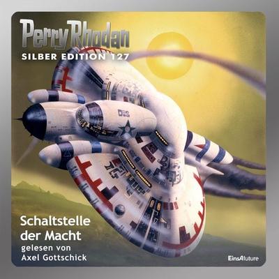 Perry Rhodan Silber Edition 127: Schaltstelle der Macht - Ernst Vlcek,Peter Griese,Kurt Mahr,Horst Hoffmann,H.G. Ewers, Audio, 4056198320013