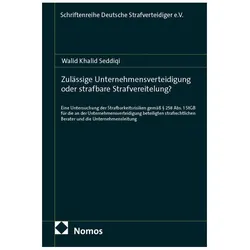 Zulässige Unternehmensverteidigung oder strafbare Strafvereitelung?, Fachbücher von Walid Khalid Seddiqi