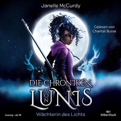 Die Chroniken von Lunis – Wächterin des Lichts (Die Chroniken von Lunis 1) - Janelle McCurdy, Audio, 9783844934137
