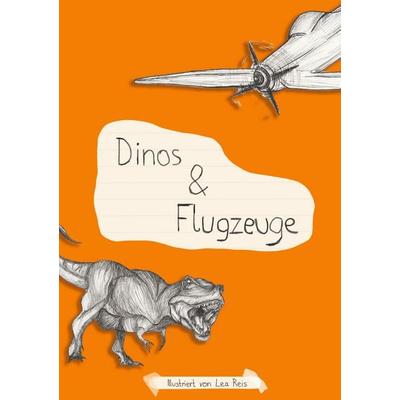 Dinos & Flugzeuge, Taschenbuch von Jefferson Mustafa, BoD – Books on Demand, 978-3-8423-6844-6