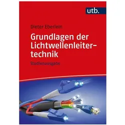 Grundlagen der Lichtwellenleitertechnik, Fachbücher von Dieter Eberlein