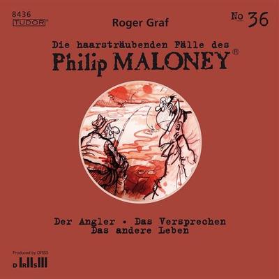 Die haarsträubenden Fälle des Philip Maloney, No.36 - Roger Graf, Audio, 7619911484361
