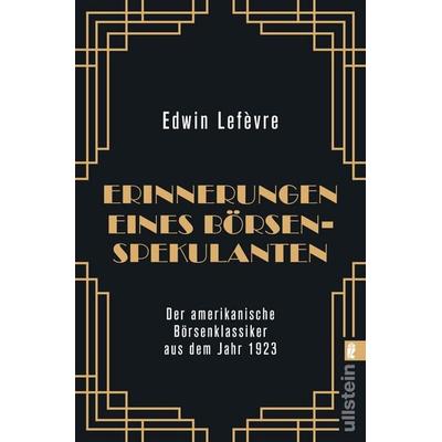 Erinnerungen eines Börsenspekulanten, Taschenbuch von Edwin Lefèvre, Ullstein Taschenbuch, 978-3-548-06801-5