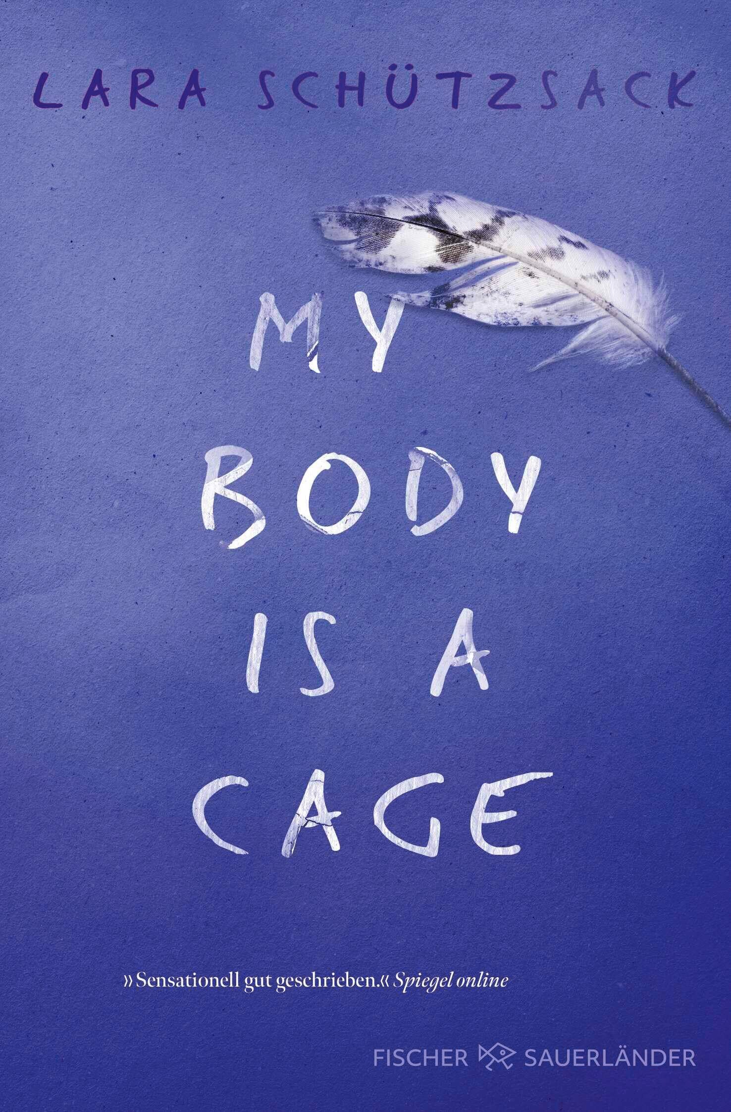 Lara Schützsack - My Body is a Cage - Preis vom 16.10.2026 11:41:07 h
