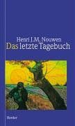 Nouwen, Henri J. M. - Das letzte Tagebuch - Preis vom 13.10.2026 11:25:28 h