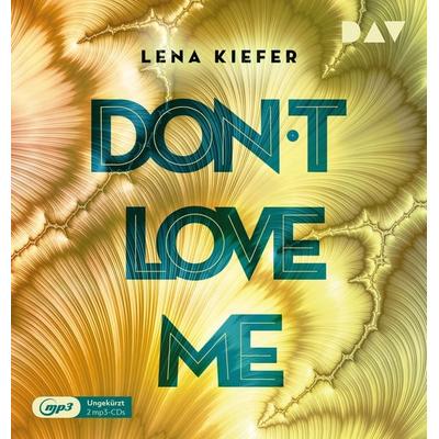 Don't LOVE me (Teil 1) - Lena Kiefer, Audio, 9783742418814
