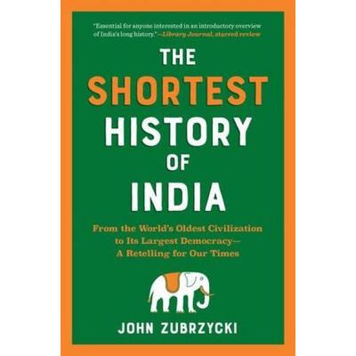 The Shortest History of India, Taschenbuch von John Zubrzycki, Norton & Company, 978-1-61519-997-6