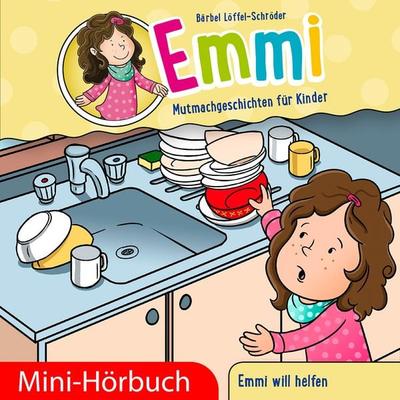 Emmi will helfen - Bärbel Löffel-Schröder, Audio, 9783689460273