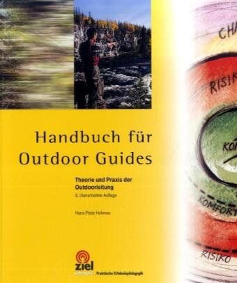 Hans-Peter Hufenus - Handbuch für Outdoor Guides: Theorie und Praxis der Outdoorleitung - Preis vom 10.10.2026 11:48:34 h