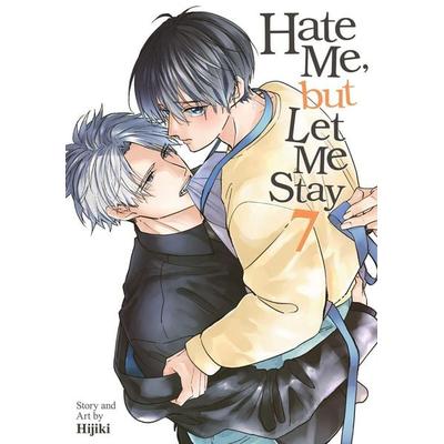 Hate Me, but Let Me Stay Vol. 7, Taschenbuch von Hijiki, Random House N.Y.