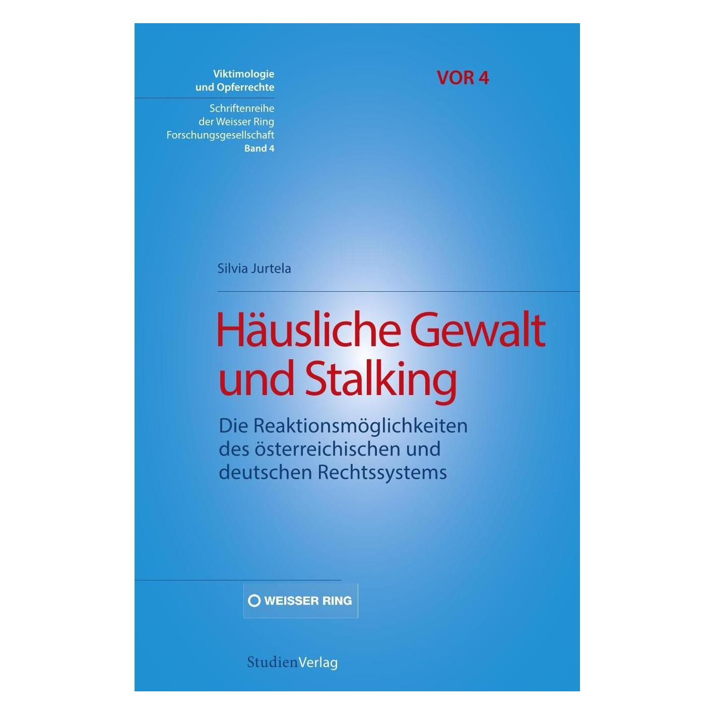 Studienverlag Häusliche Gewalt und Stalking (Deutsch, Hardcover, Silvia Jurtela) (55189590)