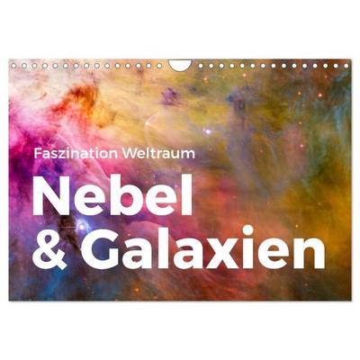 Nebel & Galaxien - Faszination Weltraum (Wandkalender 2026 DIN A4 quer), CALVENDO Monatskalender