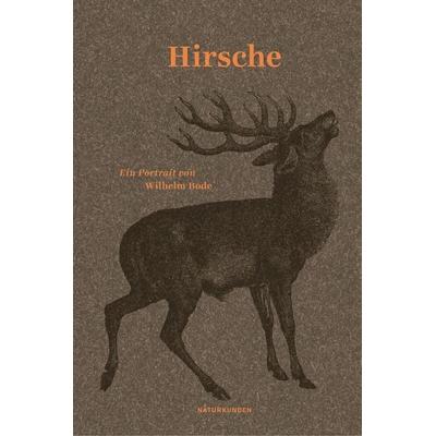 Hirsche, Gebundene Ausgabe von Wilhelm Bode, Matthes & Seitz, 978-3-95757-672-9