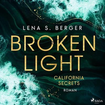Broken Light - California Secrets - Lena S. Berger, Audio, 9788727236513
