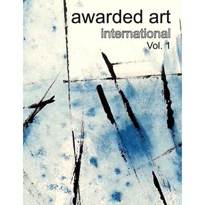 awarded art international, Gebundene Ausgabe von Diana Neubauer, BoD – Books on Demand, 978-3-7386-5798-2