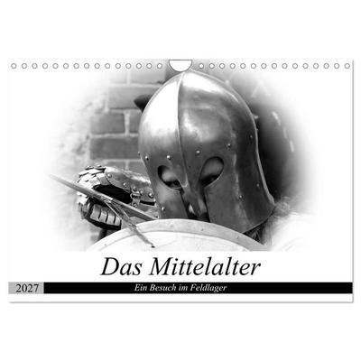 Das Mittelalter - Ein Besuch im Feldlager (Wandkalender 2027 DIN A4 quer), CALVENDO Monatskalender