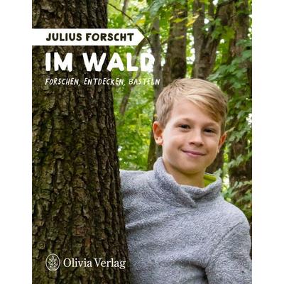 Julius forscht - Im Wald, Taschenbuch von Michael König, Tietge, 978-3-9821530-1-8