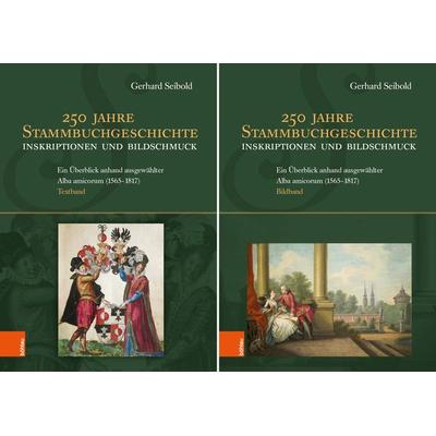 250 Jahre Stammbuchgeschichte. Inskriptionen und Bildschmuck, Gebundene Ausgabe von Gerhard Seibold, Böhlau Verlag, 978-3-205-21317-8