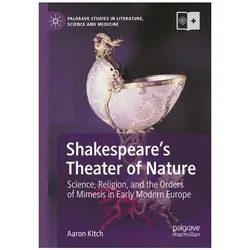 Shakespeares Theater of Nature, Fachbücher von Aaron Kitch