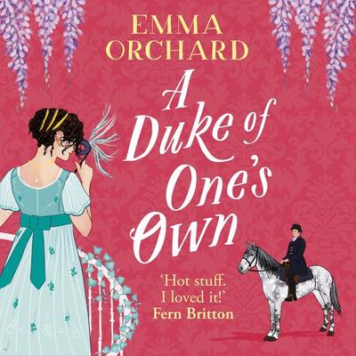 Duke of One's Own - Emma Orchard, Audio, 9781835610473