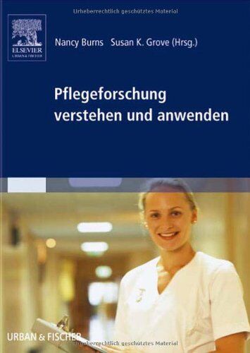 Nancy Burns - Pflegeforschung verstehen und anwenden - Preis vom 09.10.2026 07:28:09 h