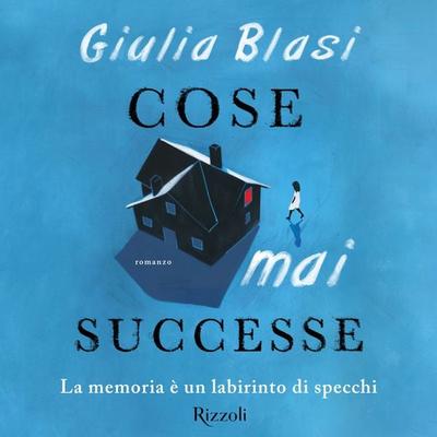 Cose mai successe - Giulia Blasi, Audio, 9788831814812