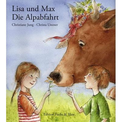Lisa und Max. Das liechtensteinische Bilderbuch / Lisa und Max. Die Alpabfahrt, Gebundene Ausgabe von Christiane Jung, Van Eck, 978-3-905501-14-8
