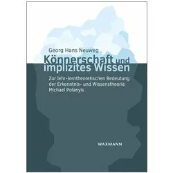 Könnerschaft und implizites Wissen, Fachbücher von Georg Hans Neuweg