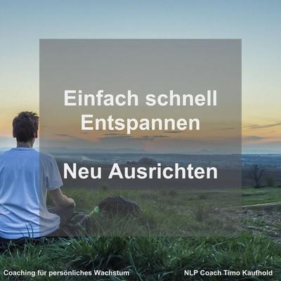 Einfach schnell Entspannen - Timo Kaufhold, Audio, 4251177556104