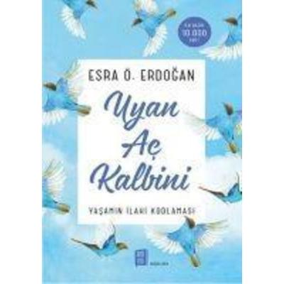 Uyan Ac Kalbini, Taschenbuch von Esra Ö. Erdogan, Mona Kitap Yayinlari, 978-605--970912-5