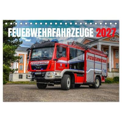 Feuerwehrfahrzeuge (Tischkalender 2027 DIN A5 quer), CALVENDO Monatskalender
