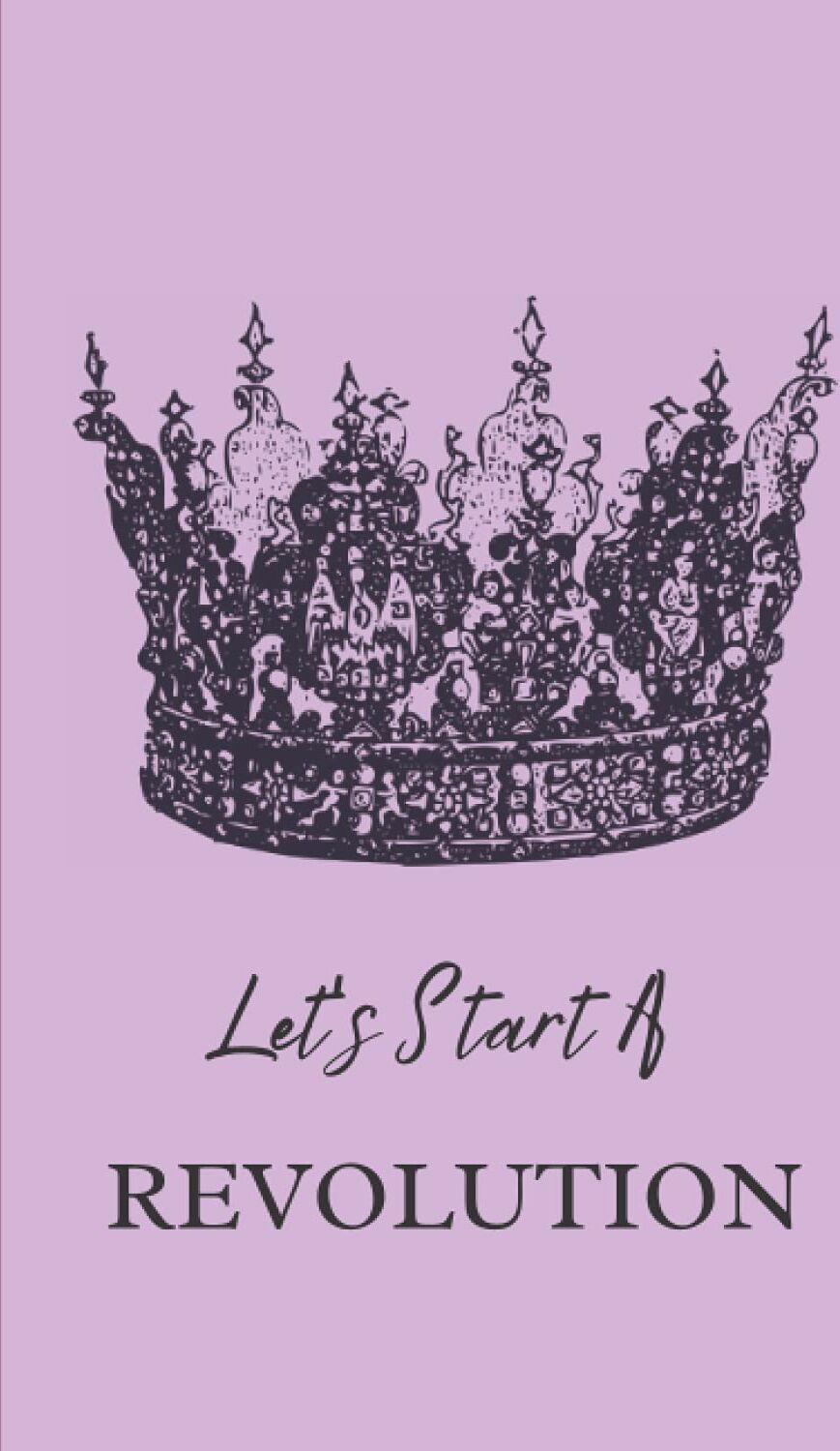 Kierra Mont - Let's Start A Revolution: Prince Royals Notebook TV Show Cute Purple Notebook Blank Lined Journal - Preis vom 09.10.2026 07:28:09 h