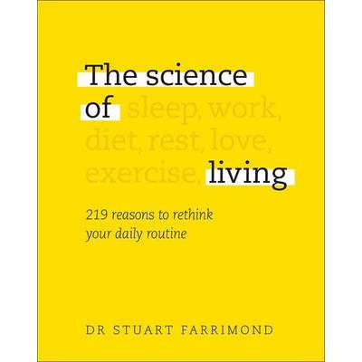 The Science of Living, Gebundene Ausgabe von Stuart Farrimond, Dorling Kindersley, 978-0-241-38737-5