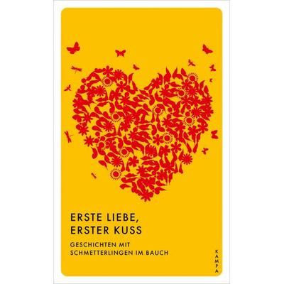 Erste Liebe, erster Kuss, Taschenbuch von , Kampa Verlag, 978-3-311-15143-2