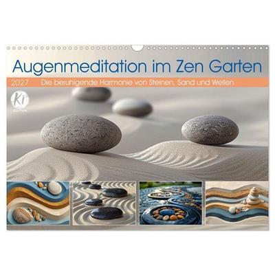 Augenmeditation im Zen Garten (Wandkalender 2027 DIN A3 quer), CALVENDO Monatskalender