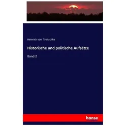 Historische und politische Aufsätze, Fachbücher von Heinrich von Treitschke