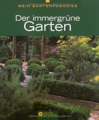 Peter Himmelhuber - Mein Gartenparadies - Der immergrüne Garten - Preis vom 11.10.2026 03:10:56 h