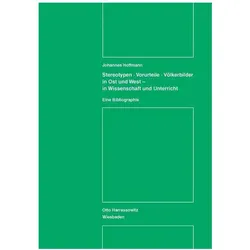 Stereotypen - Vorurteile - Völkerbilder in Ost und West - in Wissenschaft und Unterricht, Fachbücher von Johannes Hoffmann